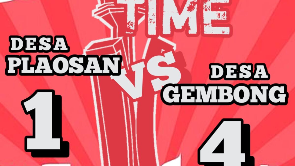 Menang Atas Plaosan PS Gembong Melaju Ke Babak Semifinal Piala Kemerdekaan HUT RI Ke 78