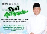 Pimpinan Redaksi Hariannews Mengucapkan, Selamat Milad Ke- 46 Rudi Arifianto Berkah dan Sukses Kariernya